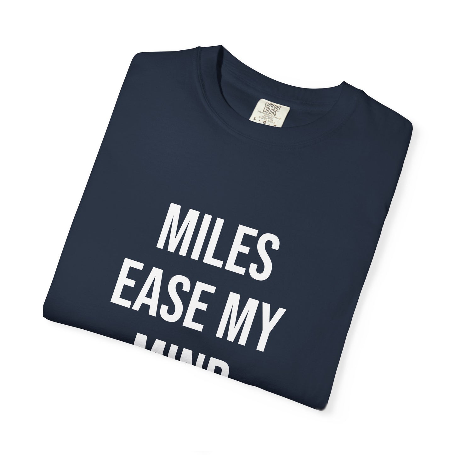Miles Ease My Mind Tee
