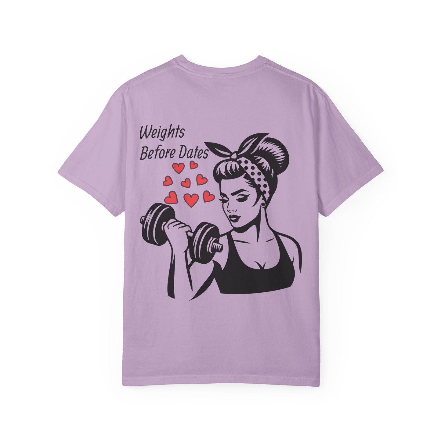 Weights Before Dates Tee