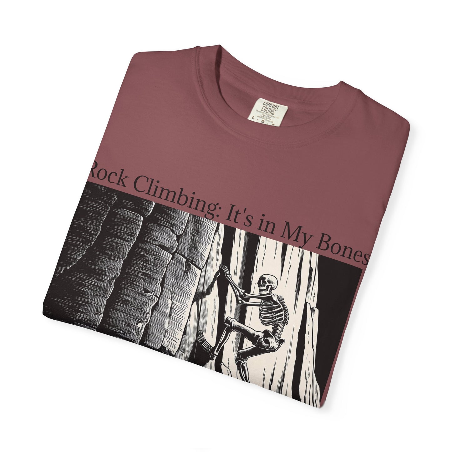 Rock Climbing: It's in My Bones Tee