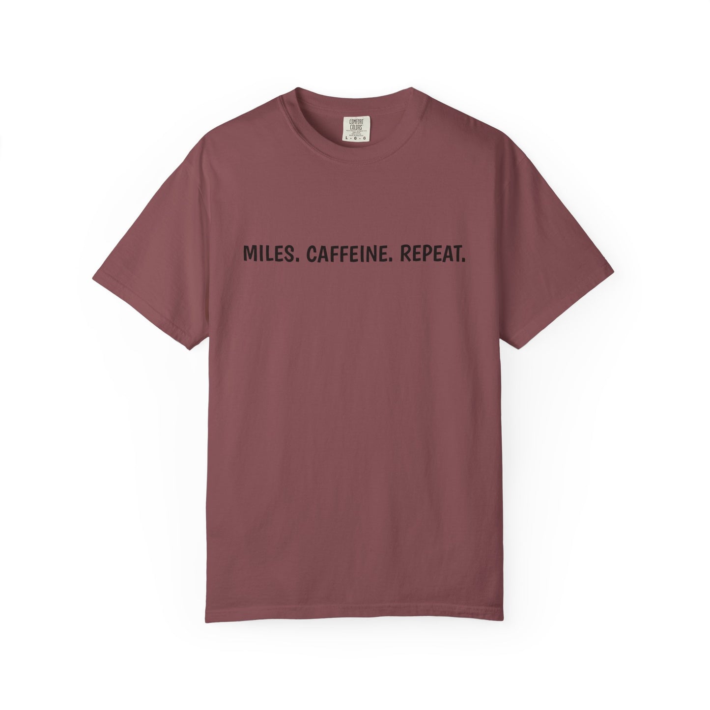 Miles. Caffeine. Repeat. Tee