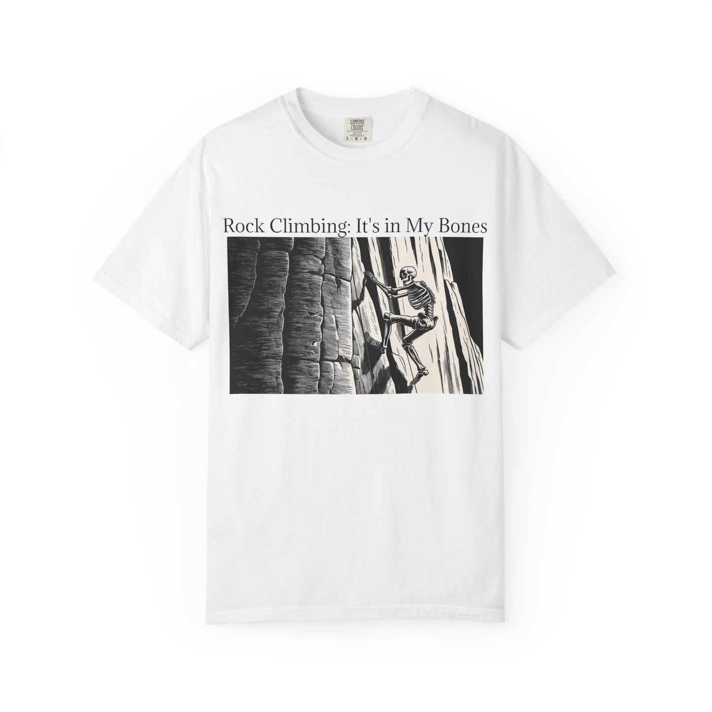 Rock Climbing: It's in My Bones Tee