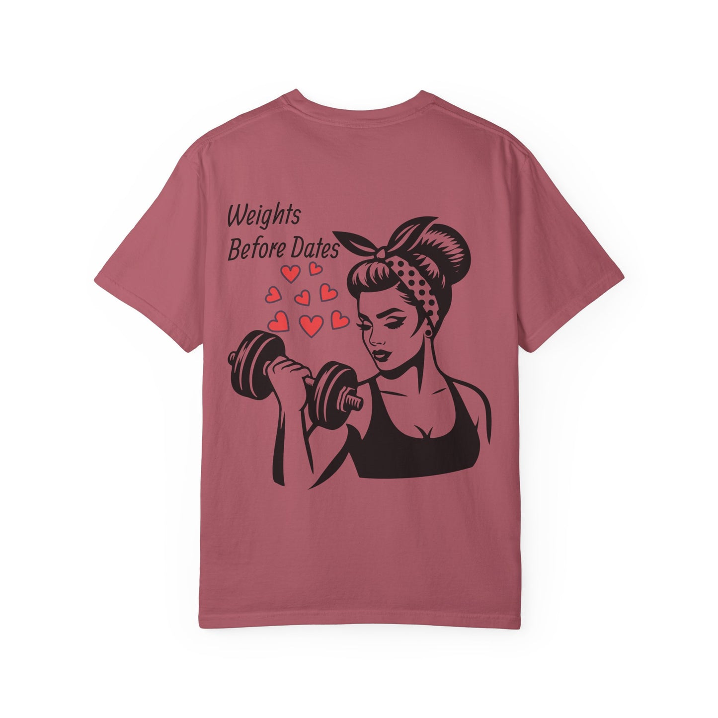 Weights Before Dates Tee