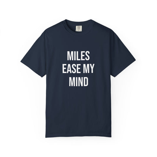 Miles Ease My Mind Tee